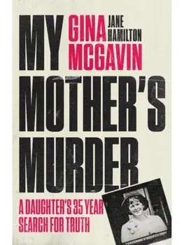 My Mother's Murder. A Daughter's 35-Year Search For Truth, Paperback/Jane Hamilton