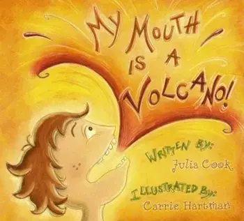 My Mouth Is a Volcano!, Paperback/Julia Cook