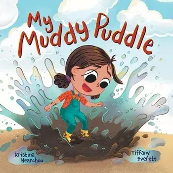 My Muddy Puddle, Paperback/Kristina Nearchou