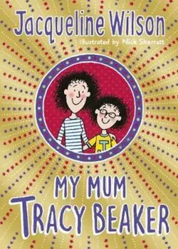 My Mum Tracy Beaker/Jacqueline Wilson