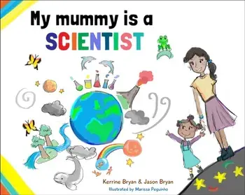 My Mummy is a Scientist, Paperback/Jason Bryan