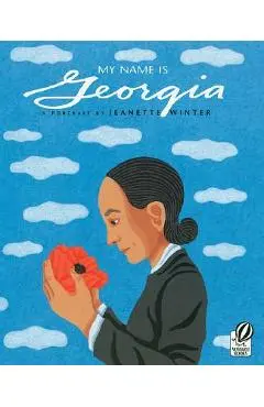 My Name Is Georgia - Jeanette Winter