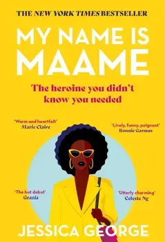 My Name is Maame. The bestselling reading group book that will make you laugh and cry this year, Paperback/Jessica George