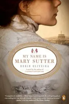 My Name Is Mary Sutter, Paperback/Robin Oliveira