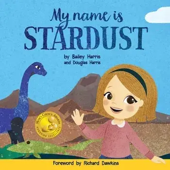 My Name is Stardust, Paperback/Bailey Harris