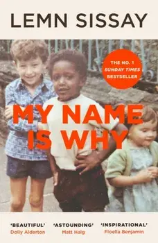 My Name Is Why, Paperback/Lemn Sissay