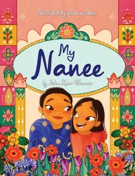 My Nanee, Paperback/Asha Kaur Bhamra