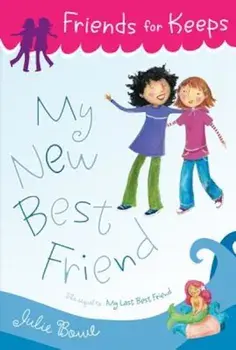 My New Best Friend, Paperback/Julie Bowe