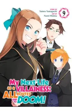 My Next Life as a Villainess: All Routes Lead to Doom! (Manga) Vol. 9 - Satoru Yamaguchi