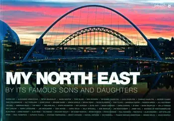 My North East by its Famous Sons and Daughters, Paperback/***