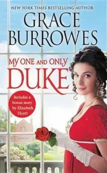 My One and Only Duke: Includes a Bonus Novella/Grace Burrowes