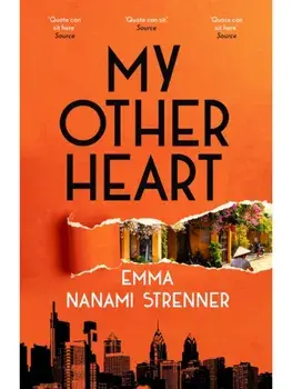My Other Heart, Hardback/Emma Nanami Strenner