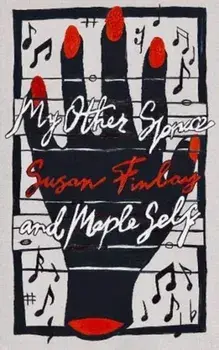 My Other Spruce and Maple Self, Paperback/Susan Finlay