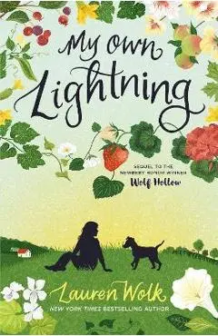 My Own Lightning - Lauren Wolk
