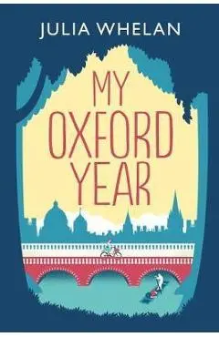 My Oxford Year - Julia Whelan