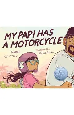 My Papi Has a Motorcycle - Isabel Quintero