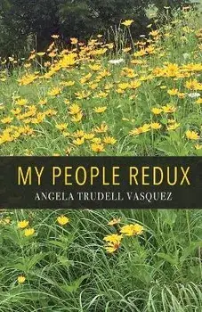My People Redux, Paperback/Angela Trudell Vasquez