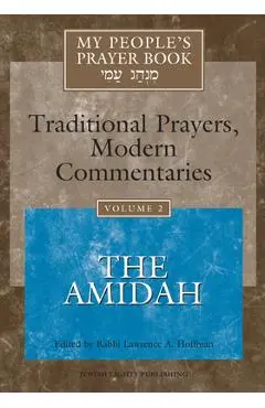 My People's Prayer Book Vol 2: The Amidah - Marc Zvi Brettler
