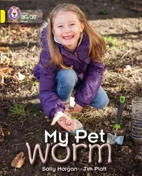 My Pet Worm. Band 03/Yellow, Paperback/Sally Morgan