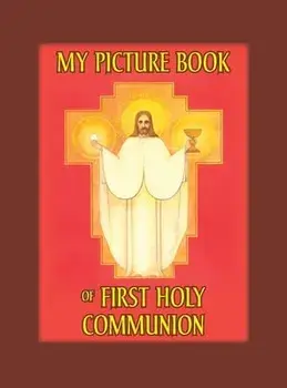 My Picture Book of First Communion, Hardcover/M. C. Versteeg