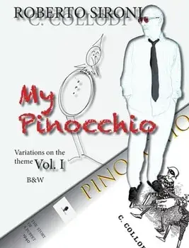My Pinocchio: Variations on the Theme, Hardcover/Roberto Sironi