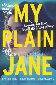 My Plain Jane, Paperback/Cynthia Hand