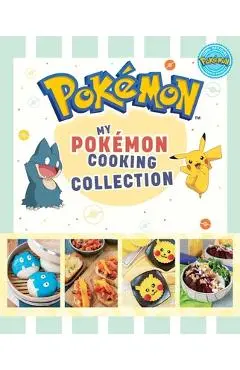 My Pokemon Cooking Collection - Victoria Rosenthal