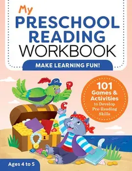My Preschool Reading Workbook: 101 Games & Activities to Develop Pre-Reading Skills, Paperback/Jayme Yannuzzi