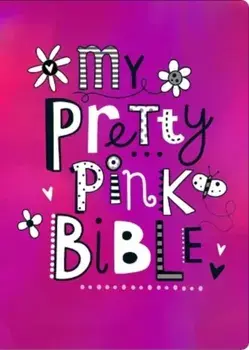 My Pretty Pink Bible, Hardback/***