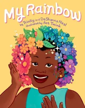 My Rainbow, Hardback/Deshanna Neal