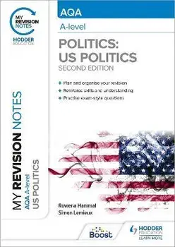 My Revision Notes: AQA A-level Politics: US and Comparative Politics: Second Edition, Paperback/Simon Lemieux
