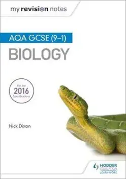 My Revision Notes: AQA GCSE (9-1) Biology, Paperback/Nick Dixon