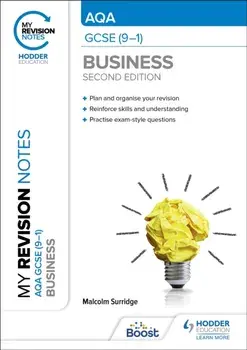 My Revision Notes: AQA GCSE (9-1) Business Second Edition, Paperback/Malcolm Surridge