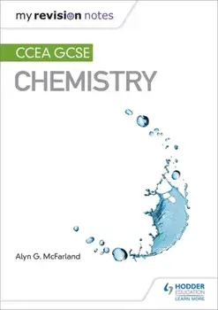 My Revision Notes: CCEA GCSE Chemistry, Paperback/Alyn G. McFarland