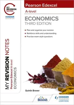 My Revision Notes: Edexcel A Level Economics Third Edition, Paperback/Quintin Brewer