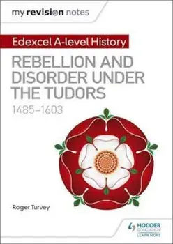 My Revision Notes: Edexcel A-level History: Rebellion and di, Paperback/Roger Turvey