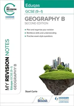 My Revision Notes: Eduqas GCSE (9-1) Geography B Second Edition, Paperback/Stuart Currie