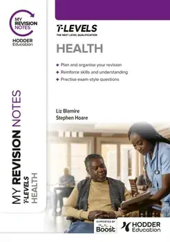 My Revision Notes: Health T Level, Paperback/Liz Blamire