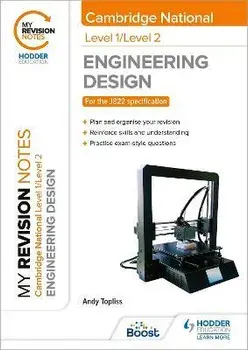 My Revision Notes: Level 1/Level 2 Cambridge National in Engineering Design, Paperback/Andrew Topliss