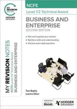 My Revision Notes: NCFE Level 1/2 Technical Award in Business and Enterprise Second Edition, Paperback/Leanna Oliver