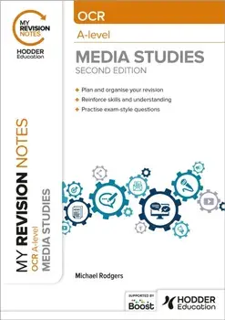 My Revision Notes: OCR A Level Media Studies Second Edition, Paperback/Michael Rodgers