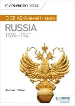 My Revision Notes: OCR AS/A-level History: Russia 1894-1941, Paperback/Andrew Holland