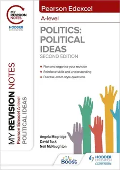 My Revision Notes: Pearson Edexcel A Level Political Ideas: Second Edition, Paperback/Neil McNaughton