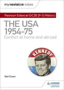 My Revision Notes: Pearson Edexcel GCSE (9-1) History: The USA, 1954-1975: conflict at home and abroad, Paperback/Neil Owen