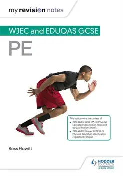 My Revision Notes: WJEC and Eduqas GCSE PE, Paperback/Ross Howitt