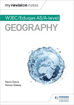 My Revision Notes: WJEC AS/A-level Geography, Paperback/Kevin Davis