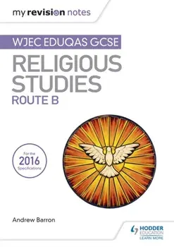 My Revision Notes WJEC Eduqas GCSE Religious Studies Route B, Paperback/Andrew Barron