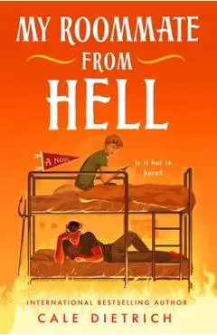 My Roommate from Hell - Cale Dietrich