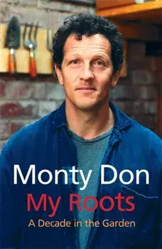 My Roots, Paperback/Monty Don