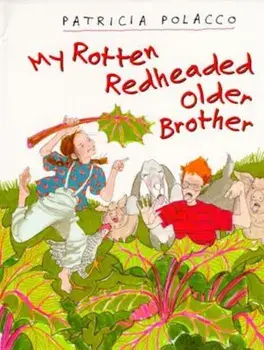 My Rotten Redheaded Older Brother, Hardcover/Patricia Polacco